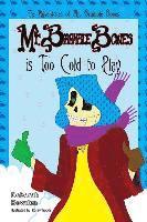 Mr. Bramble Bones is Too Cold to Play (hftad)
