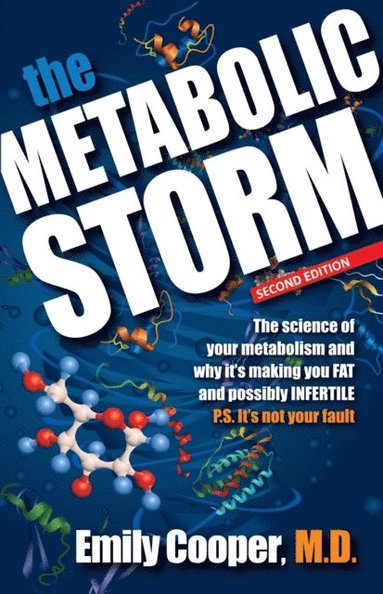 The Metabolic Storm, Second Edition (h�ftad)