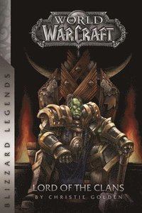 Warcraft: Lord of the Clans (hftad)