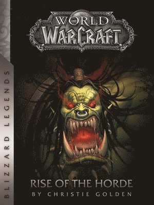 World of Warcraft: Rise of the Horde (häftad)