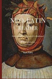 The Neo-Latin Reader (häftad)