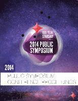 100 Year Starship 2014 Public Symposium Conference Proceedings (hftad)