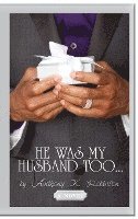 He Was My Husband Too (inbunden)