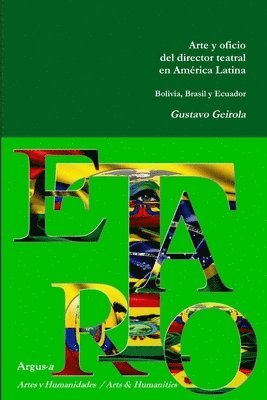 Arte y oficio del director teatral en America Latina (hftad)