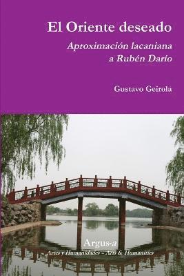 Oriente deseado. Aproximacin lacaniana a Rubn Daro (inbunden)