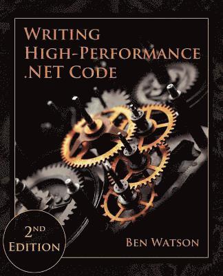 Writing High-Performance .NET Code (häftad)