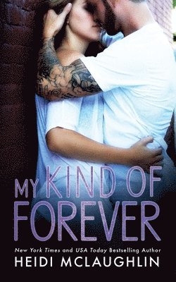 My Kind of Forever (häftad)