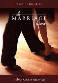The Marriage Dance: Companion Workbook: Practice the Steps (hftad)
