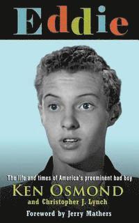 Eddie: The Life and Times of America's Preeminent Bad Boy (hftad)