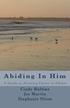 Abiding In Him: A Guide to Draw Closer to Christ