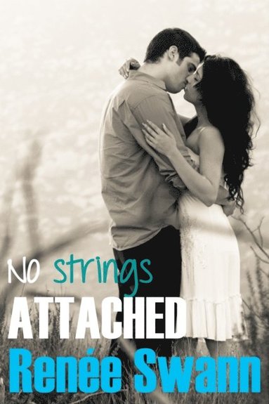 No Strings Attached (Strings, #1) (häftad)