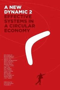 A New Dynamic 2- Effective Systems in a Circular Economy (häftad)