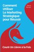 Courir Un Livre  la Fois: Comment Utiliser Le Marketing Stratgique pour Russir