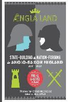 Angleland: State-building & nation-forging in Anglo-Saxon England, 593 - 1002 (inbunden)