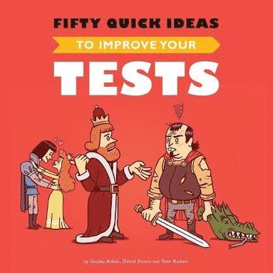 Fifty Quick Ideas To Improve Your Tests (häftad)