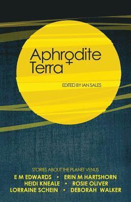 Aphrodite Terra: Stories about Venus (hftad)