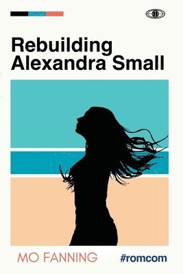 Rebuilding Alexandra Small (hftad)