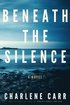 Beneath the Silence