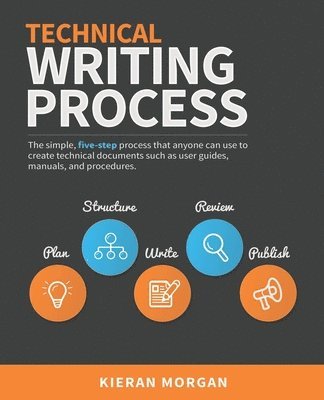 Technical Writing Process (inbunden)