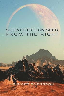 Science Fiction Seen From the Right (h�ftad)