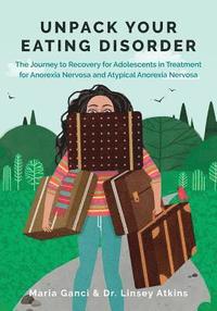 Unpack Your Eating Disorder (häftad)