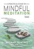 Practical Guide to Mindful Meditation