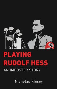 Playing Rudolf Hess (häftad)