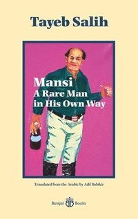 Mansi A Rare Man in His Own Way (hftad)