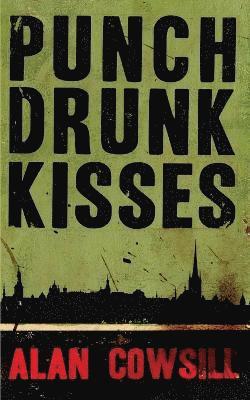 Punch Drunk Kisses (hftad)