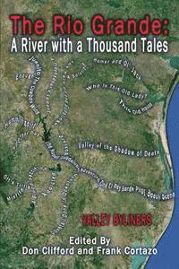 The Rio Grande: A River With A Thousand Tales (hftad)
