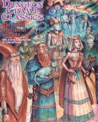 Dungeon Crawl Classics #88: The 998th Conclave of Wizards (inbunden)