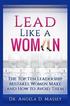 Lead Like a Woman: The Top Ten Mistakes Women Leaders Make and How to Avoid Them