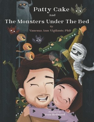 Patty Cake and the Monsters Under the Bed (häftad)