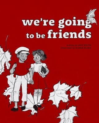 We're Going to be Friends (häftad)