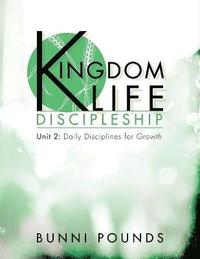 Kingdom Life Discipleship Unit 2 (häftad)