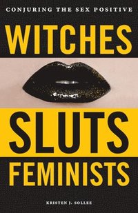Witches, Sluts, Feminists (hftad)