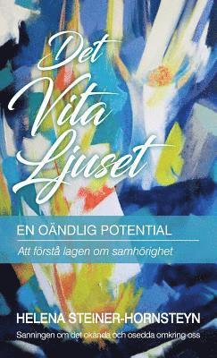 Det Vita Ljuset (h�ftad)