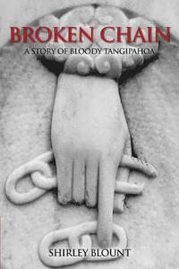 Broken Chain: A Story of Bloody Tangipahoa (hftad)