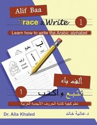 Alif Baa Trace & Write 1: Learn How to Write the Arabic Alphabet (hftad)