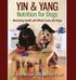 Yin & Yang Nutrition for Dogs: Maximizing Health with Whole Foods, Not Drugs