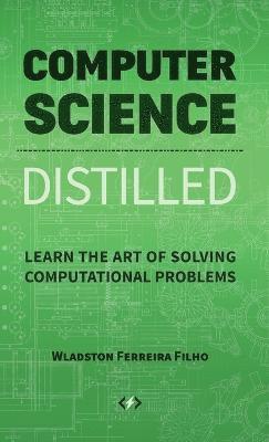 Computer Science Distilled (inbunden)