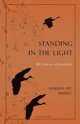 Standing In The Light: My Life A A Pantheist (hftad)
