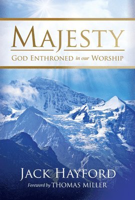 Majesty: God Enthroned in Our Worship (hftad)