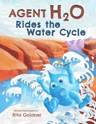 Agent H2O Rides the Water Cycle (häftad)