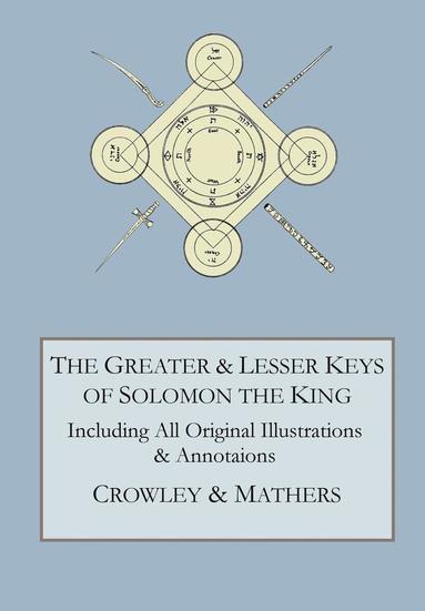 Greater and Lesser Keys of Solomon the King (häftad)