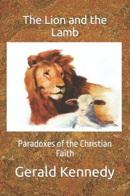 Lion and the Lamb (häftad)