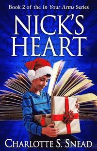 Nick's Heart (In Your Arms Series Book 2) (hftad)