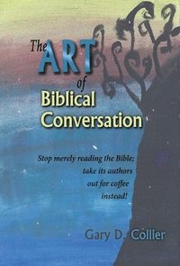 The Art of Biblical Conversation (inbunden)