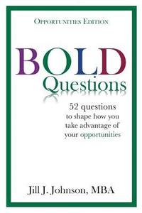 BOLD Questions - OPPORTUNITIES EDITION: Opportunities Edition (hftad)