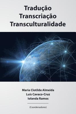 Traducao, Transcriacao, Transculturalidade (häftad)